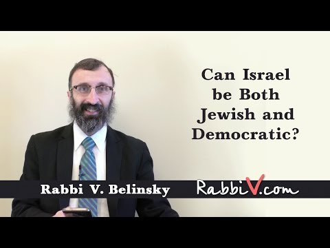 Can Israel be Both Jewish & Democratic?