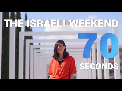 The Israeli weekend in 70 seconds